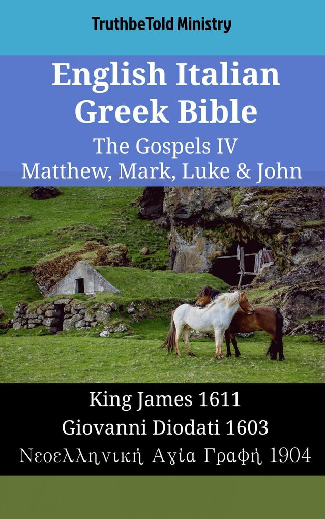 English Italian Greek Bible - The Gospels IV - Matthew Mark Luke & John