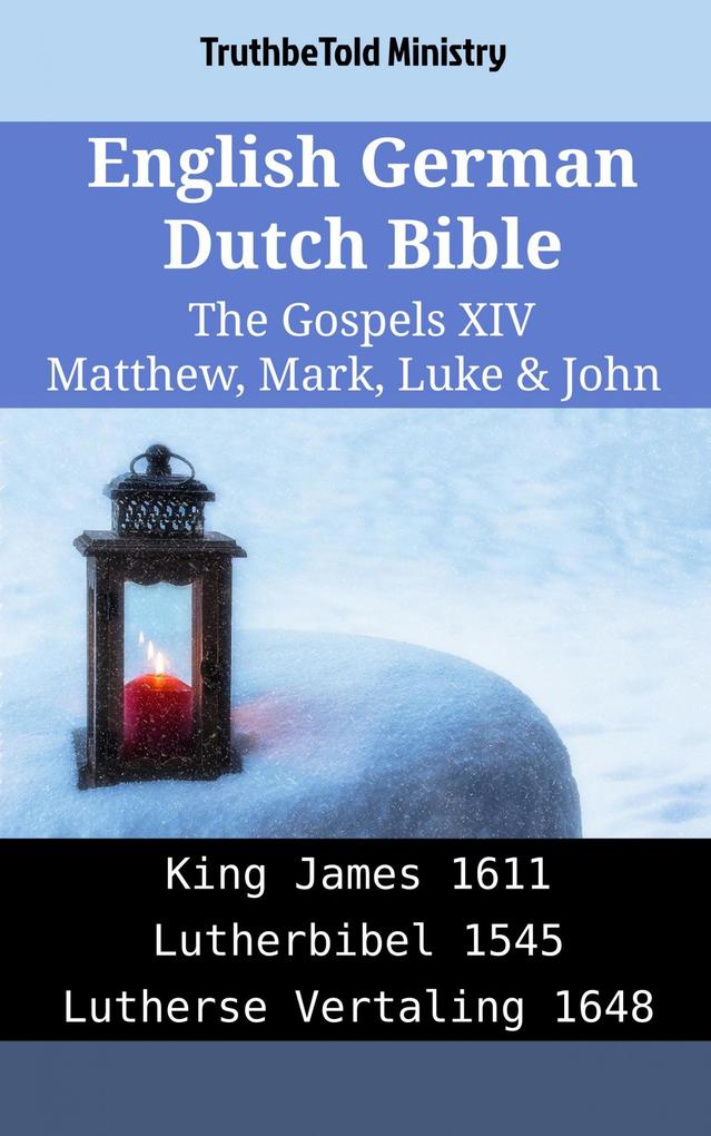 English German Dutch Bible - The Gospels XIV - Matthew Mark Luke & John
