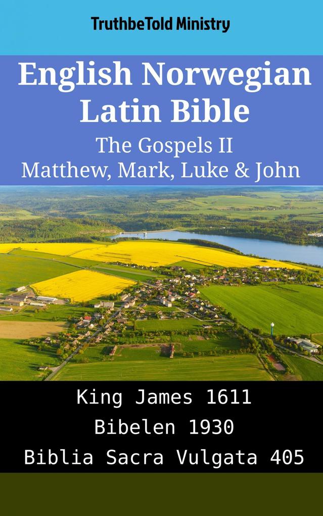 English Norwegian Latin Bible - The Gospels II - Matthew Mark Luke & John