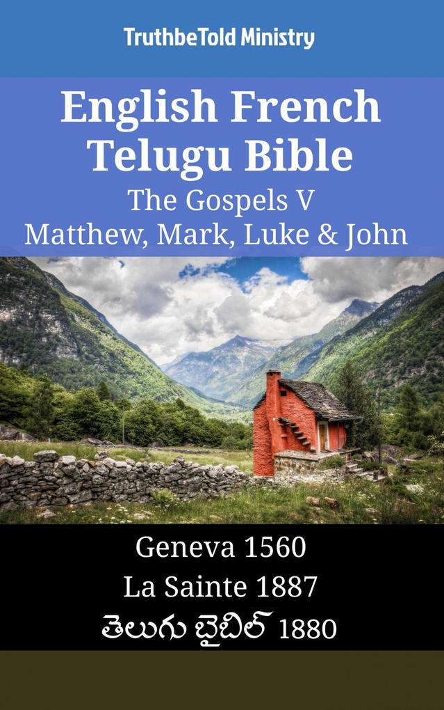 English French Telugu Bible - The Gospels V - Matthew Mark Luke & John
