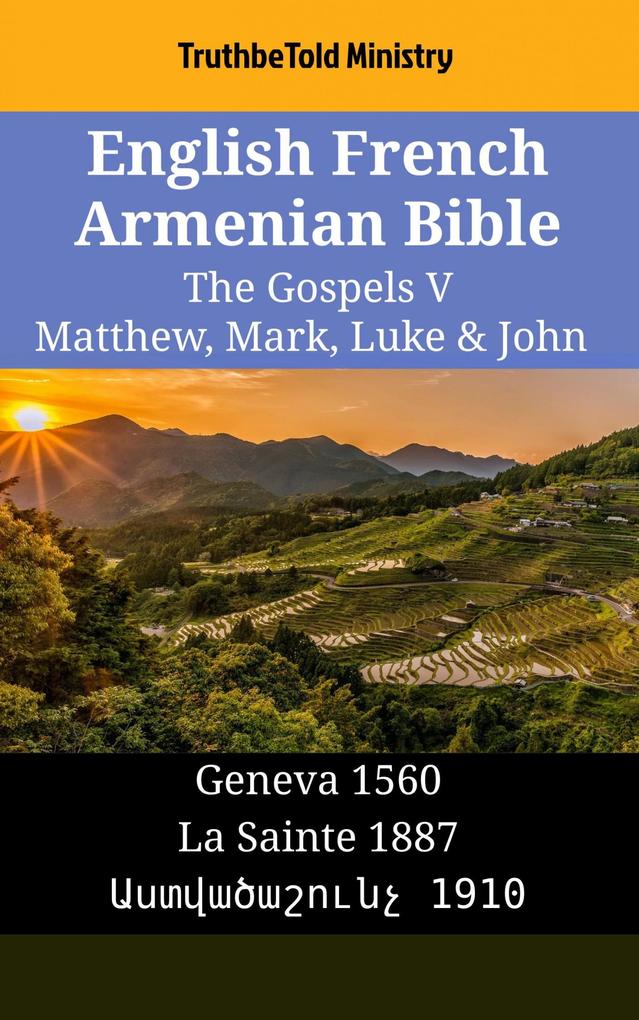 English French Armenian Bible - The Gospels V - Matthew Mark Luke & John