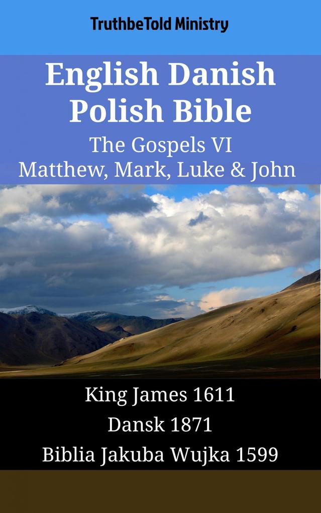 English Danish Polish Bible - The Gospels VI - Matthew Mark Luke & John