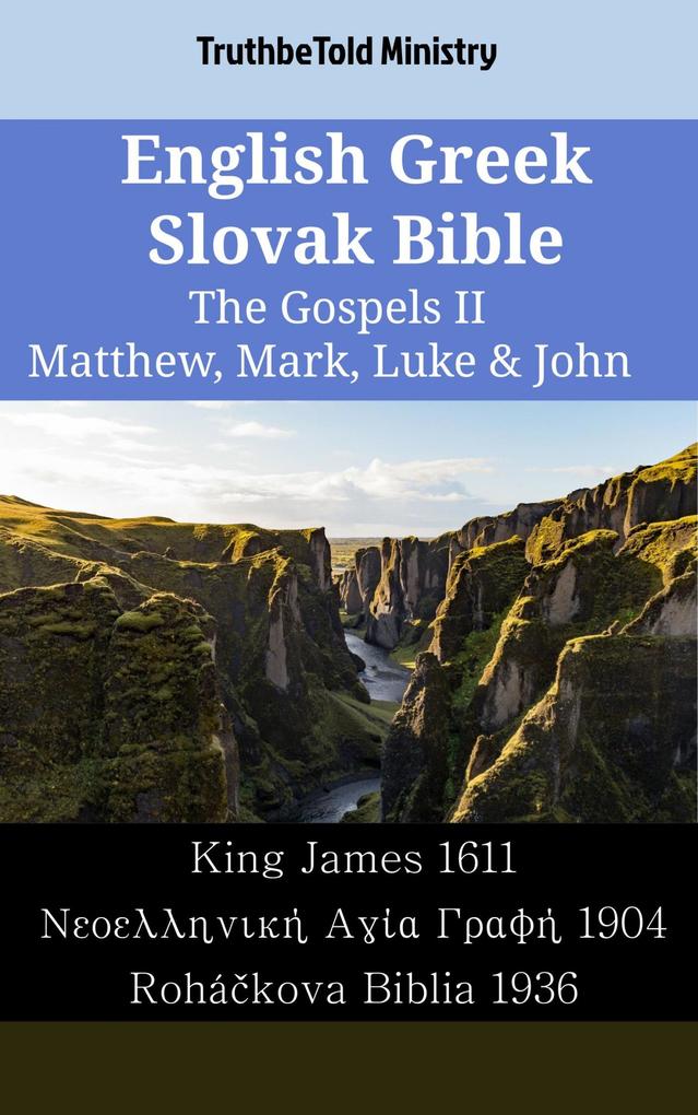 English Greek Slovak Bible - The Gospels II - Matthew Mark Luke & John
