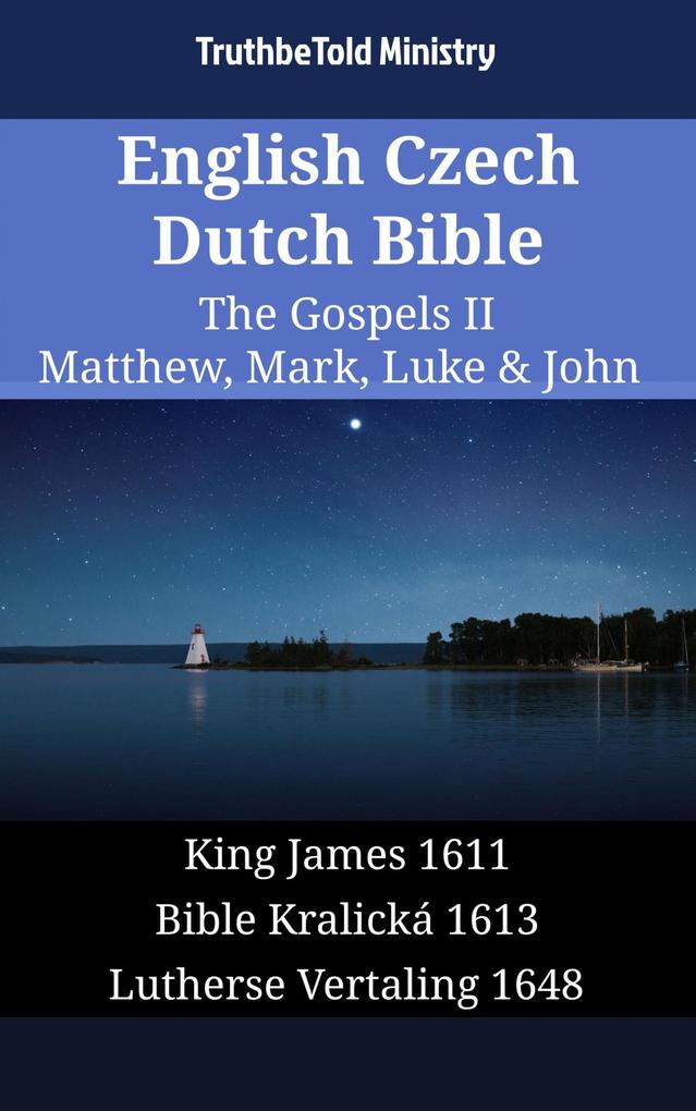English Czech Dutch Bible - The Gospels II - Matthew Mark Luke & John