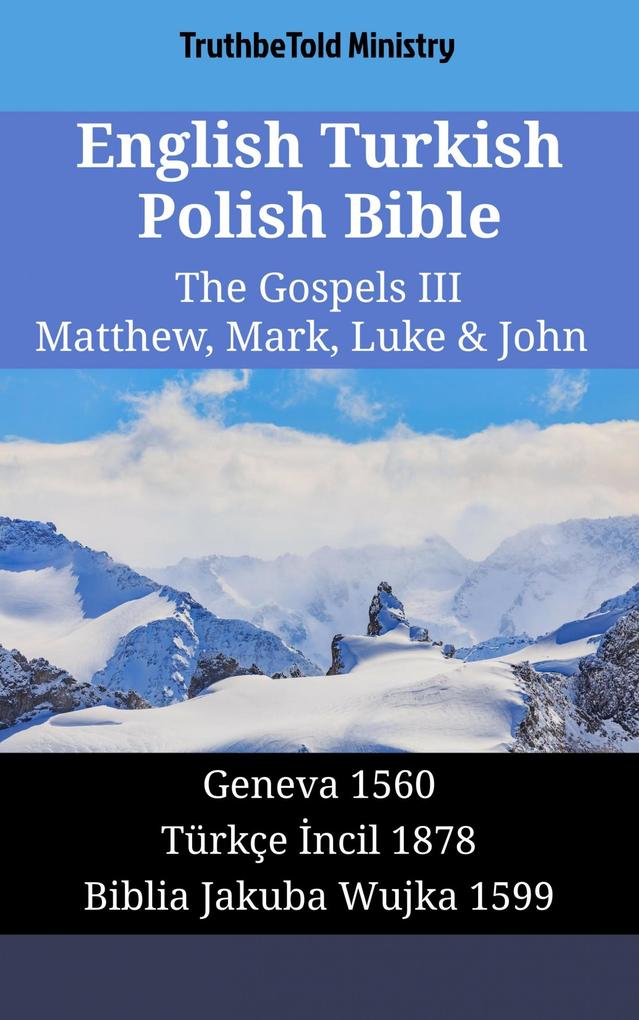 English Turkish Polish Bible - The Gospels III - Matthew Mark Luke & John