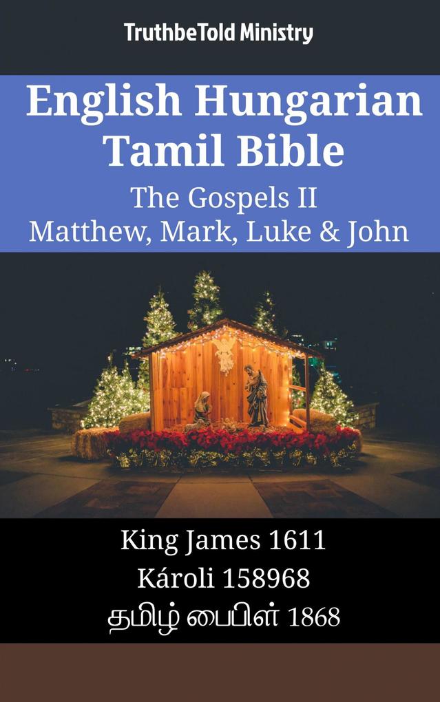 English Hungarian Tamil Bible - The Gospels II - Matthew Mark Luke & John