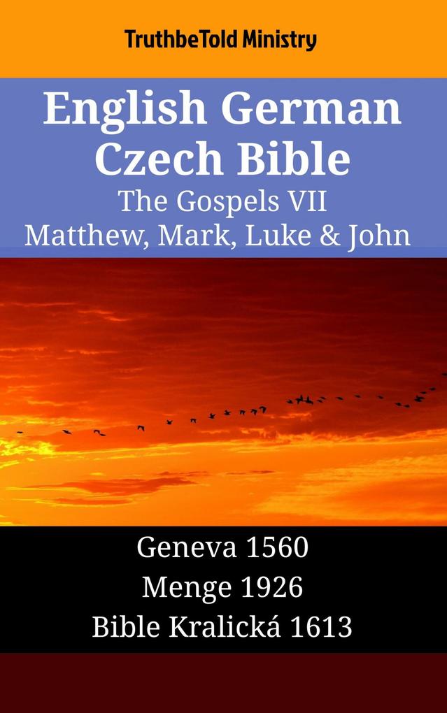 English German Czech Bible - The Gospels VII - Matthew Mark Luke & John