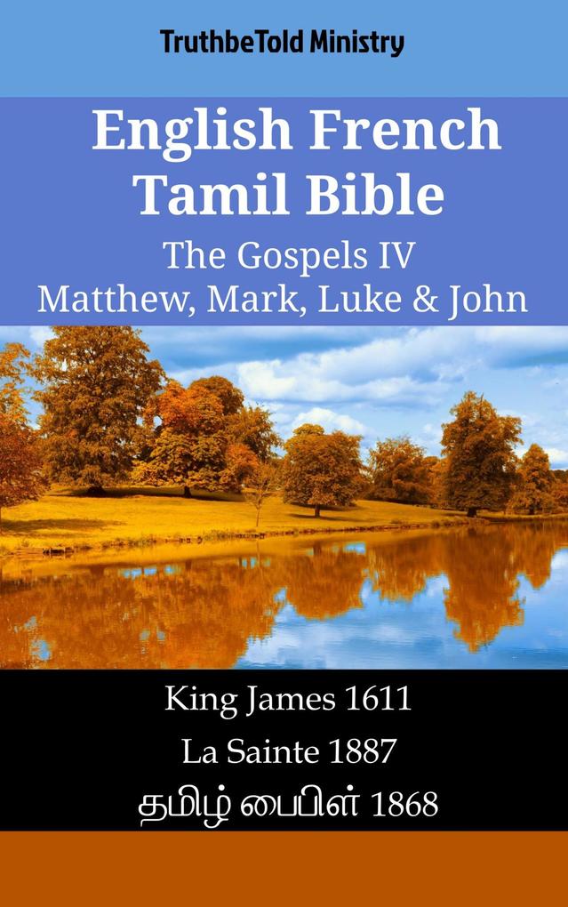 English French Tamil Bible - The Gospels IV - Matthew Mark Luke & John