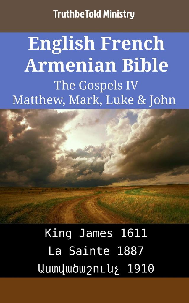 English French Armenian Bible - The Gospels IV - Matthew Mark Luke & John