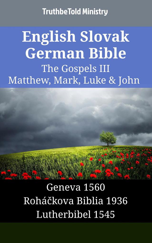 English Slovak German Bible - The Gospels III - Matthew Mark Luke & John