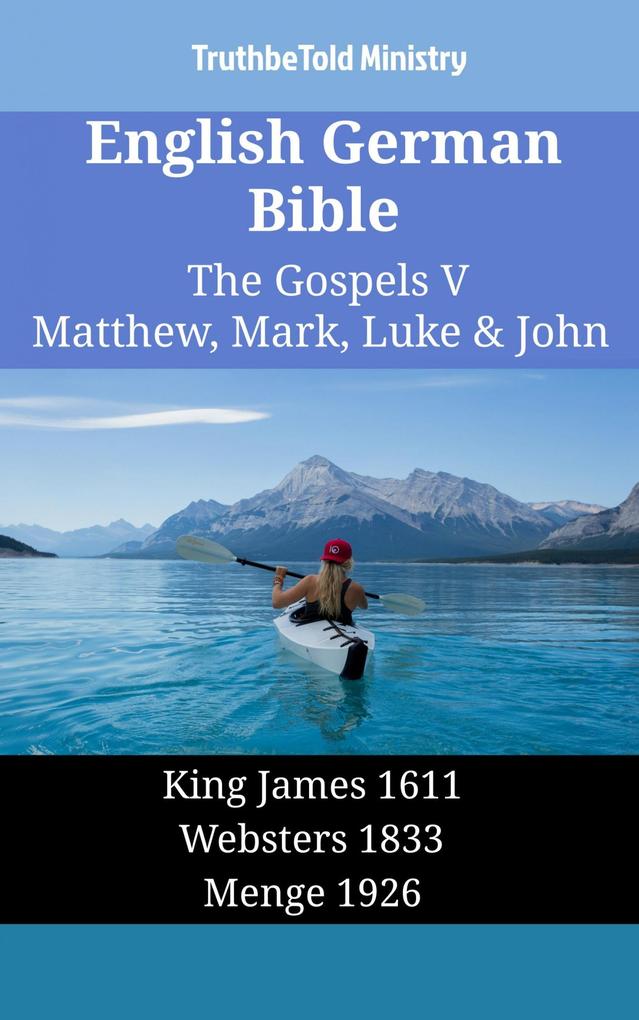 English German Bible - The Gospels V - Matthew Mark Luke & John