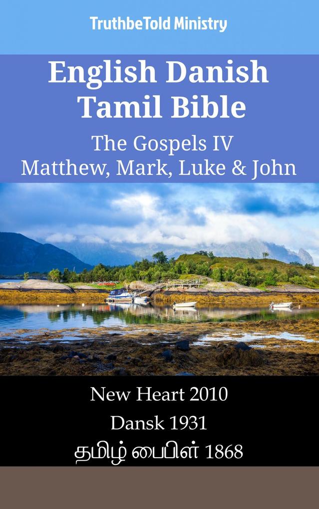 English Danish Tamil Bible - The Gospels IV - Matthew Mark Luke & John