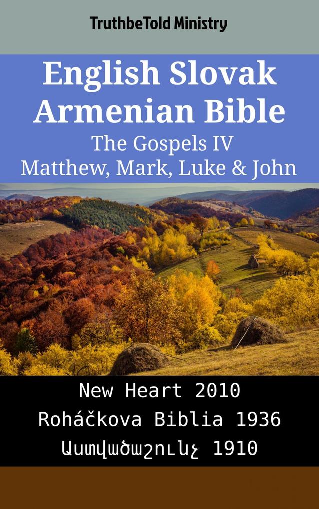 English Slovak Armenian Bible - The Gospels IV - Matthew Mark Luke & John