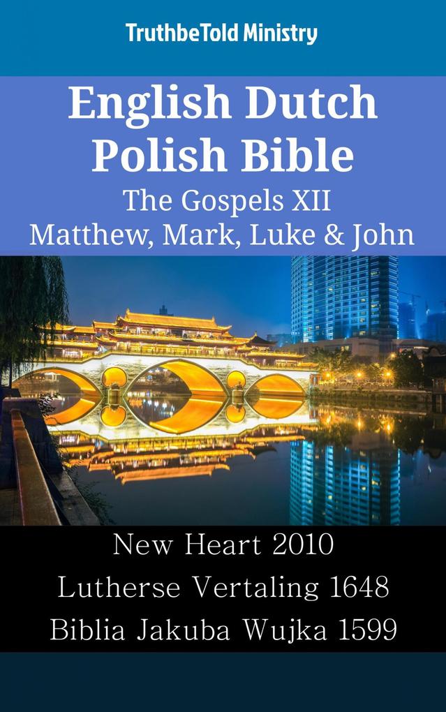 English Dutch Polish Bible - The Gospels XII - Matthew Mark Luke & John