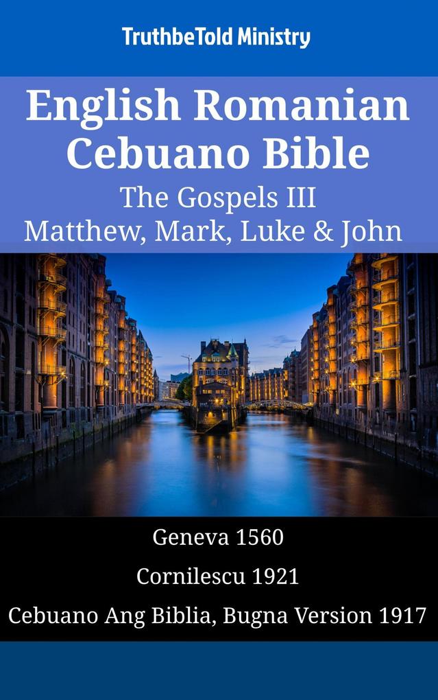 English Romanian Cebuano Bible - The Gospels III - Matthew Mark Luke & John