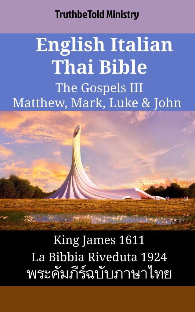 English Italian Thai Bible - The Gospels III - Matthew Mark Luke & John