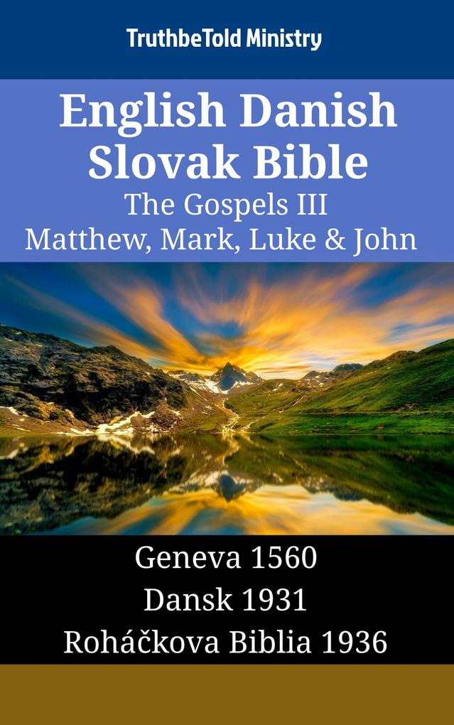 English Danish Slovak Bible - The Gospels III - Matthew Mark Luke & John