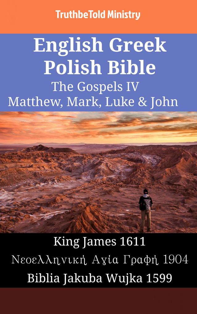 English Greek Polish Bible - The Gospels IV - Matthew Mark Luke & John
