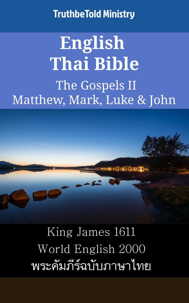 English Thai Bible - The Gospels II - Matthew Mark Luke & John