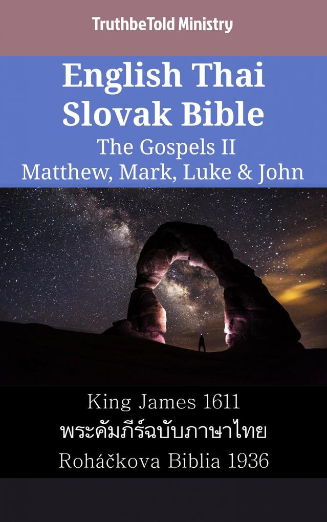 English Thai Slovak Bible - The Gospels II - Matthew Mark Luke & John