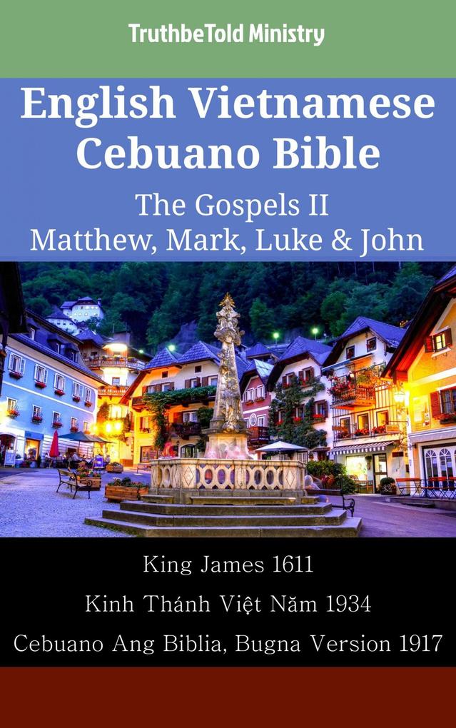 English Vietnamese Cebuano Bible - The Gospels II - Matthew Mark Luke & John