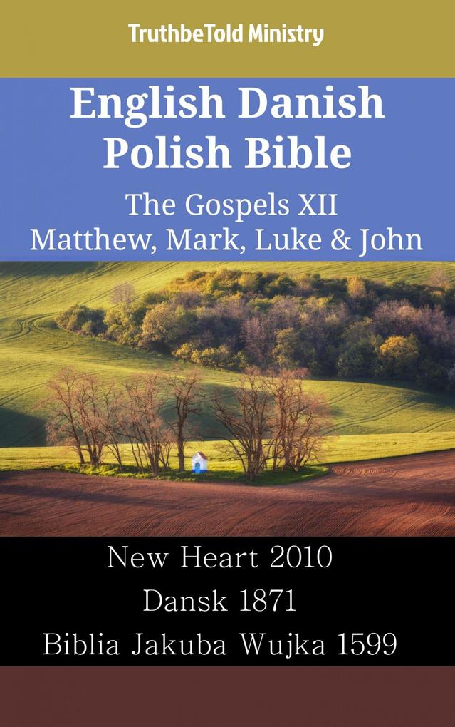 English Danish Polish Bible - The Gospels XII - Matthew Mark Luke & John