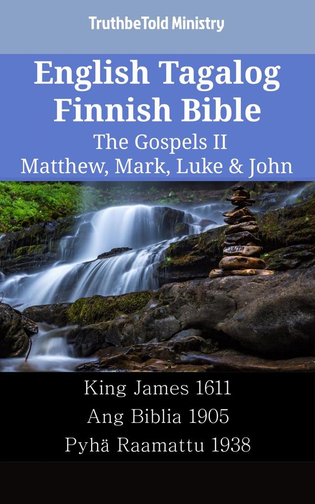 English Tagalog Finnish Bible - The Gospels II - Matthew Mark Luke & John