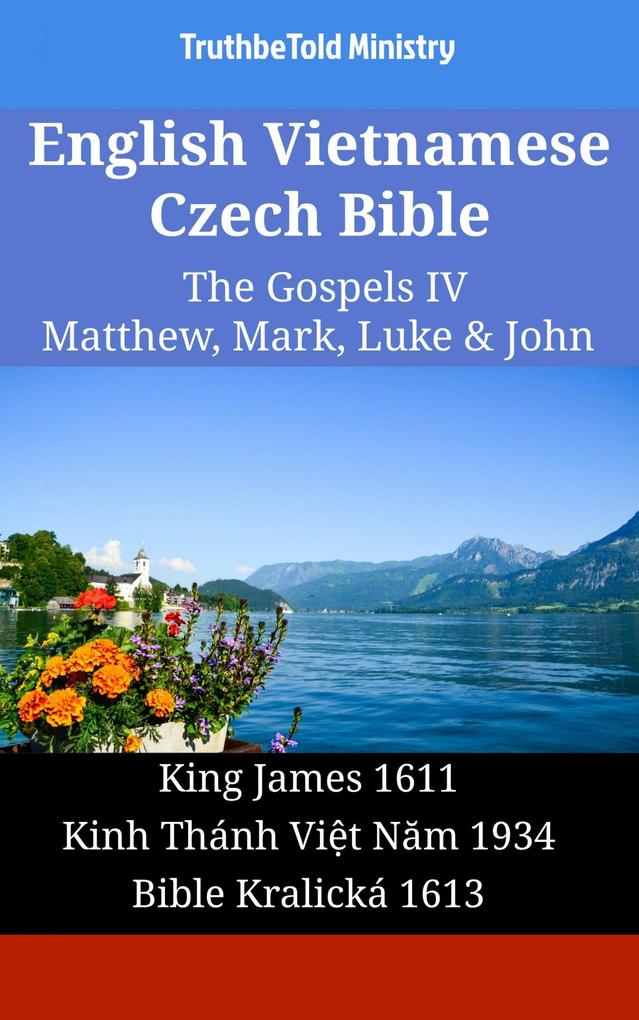 English Vietnamese Czech Bible - The Gospels II - Matthew Mark Luke & John