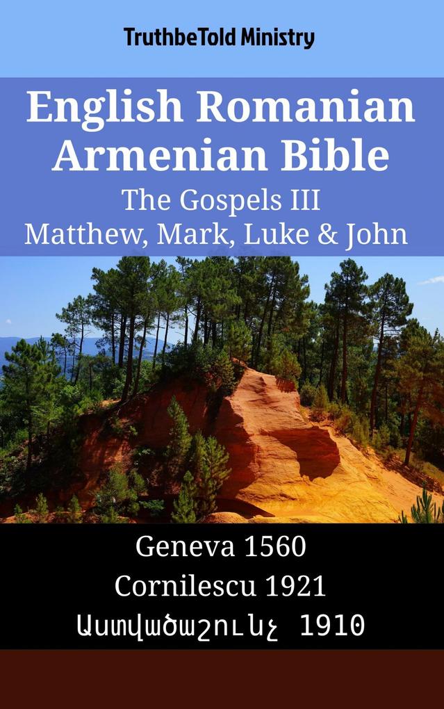 English Romanian Armenian Bible - The Gospels III - Matthew Mark Luke & John