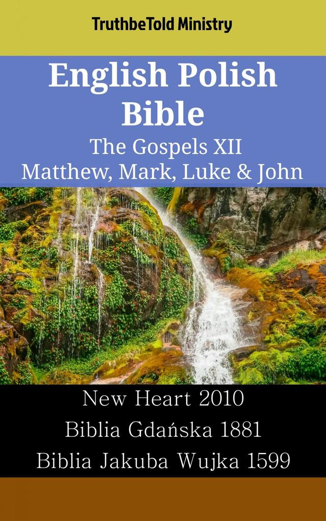 English Polish Bible - The Gospels XII - Matthew Mark Luke & John