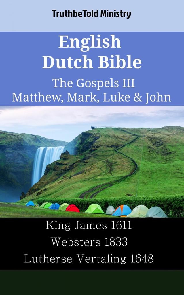 English Dutch Bible - The Gospels III - Matthew Mark Luke & John
