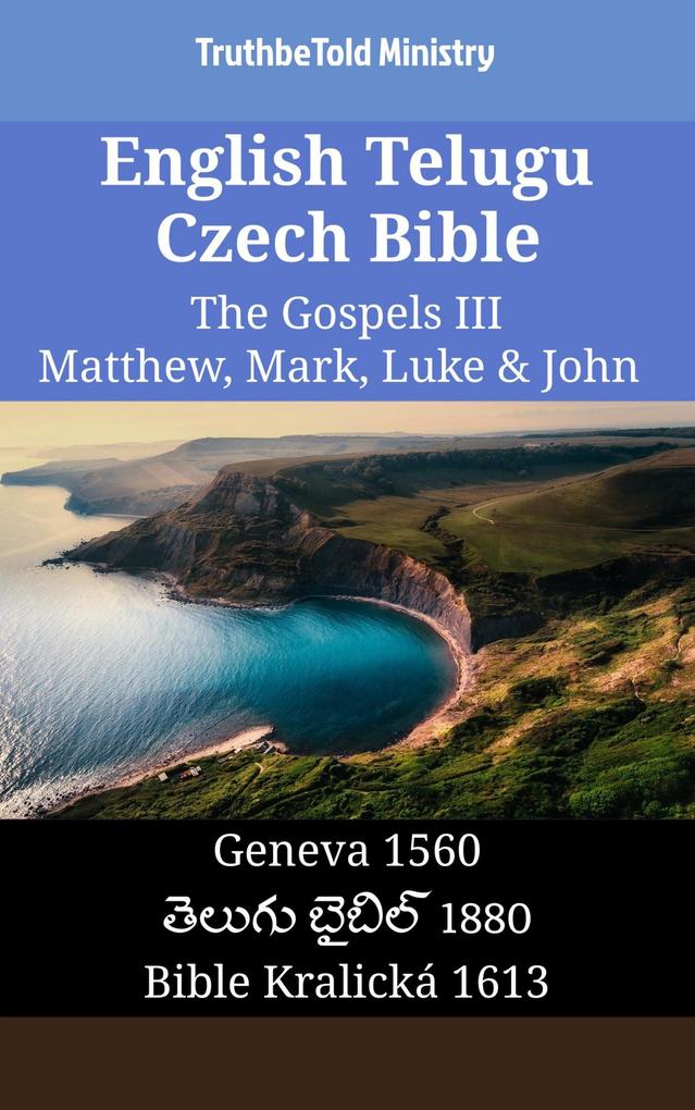 English Telugu Czech Bible - The Gospels III - Matthew Mark Luke & John