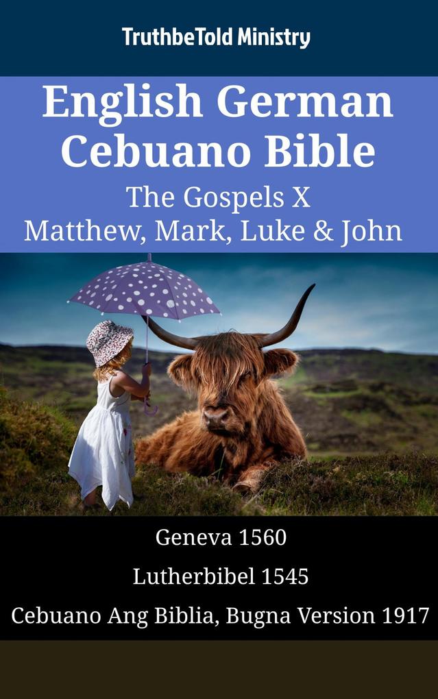 English German Cebuano Bible - The Gospels X - Matthew Mark Luke & John
