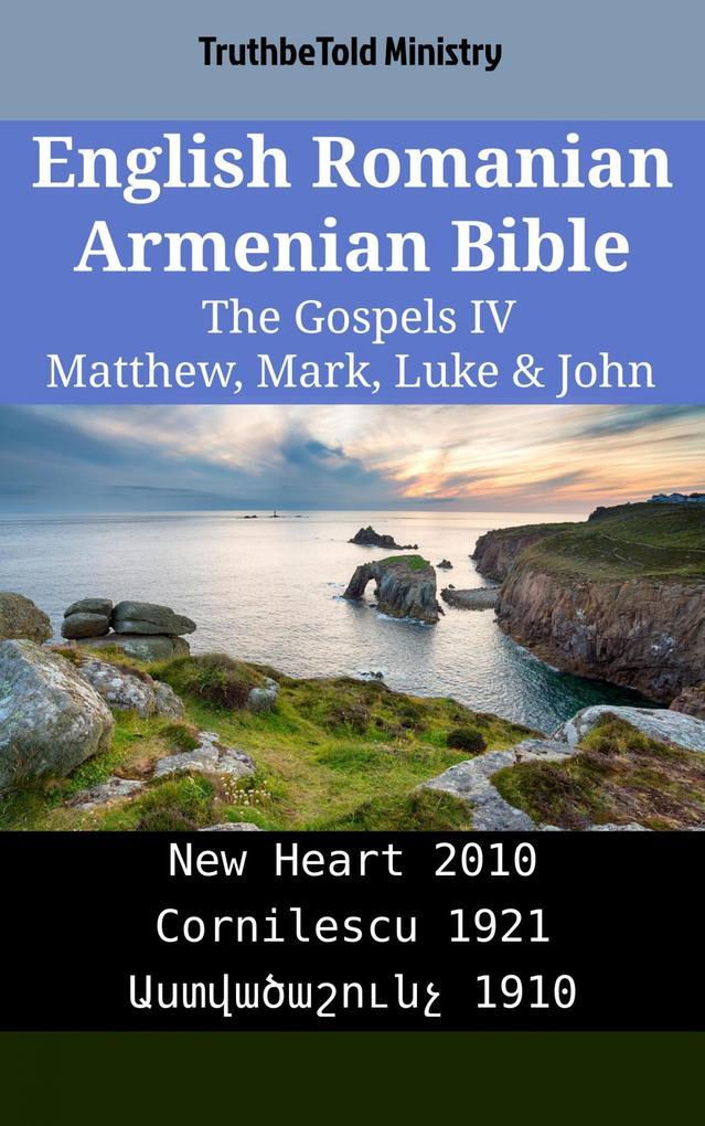 English Romanian Armenian Bible - The Gospels IV - Matthew Mark Luke & John