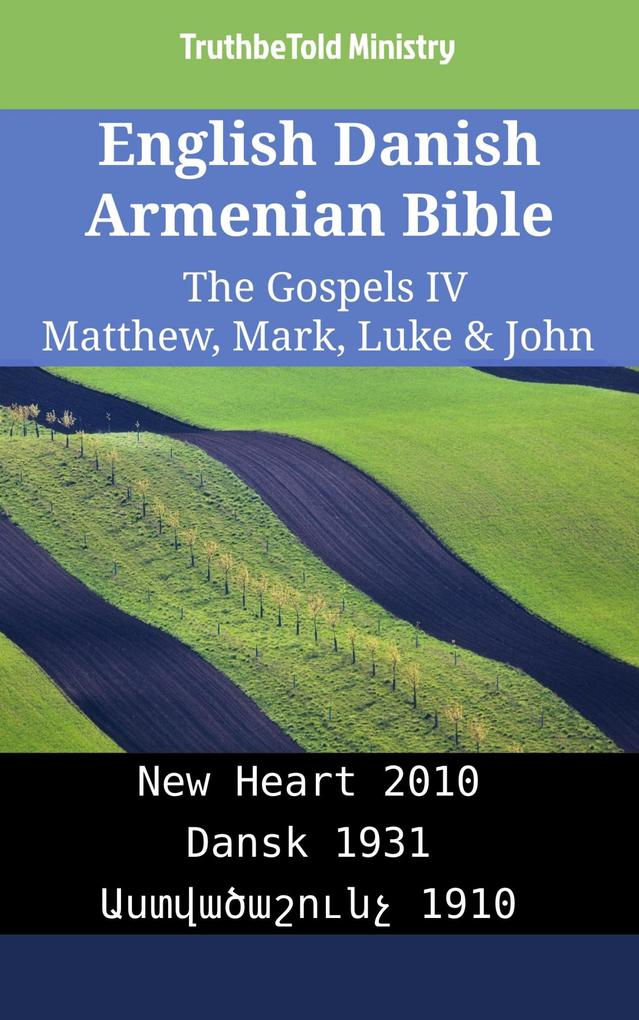 English Danish Armenian Bible - The Gospels IV - Matthew Mark Luke & John