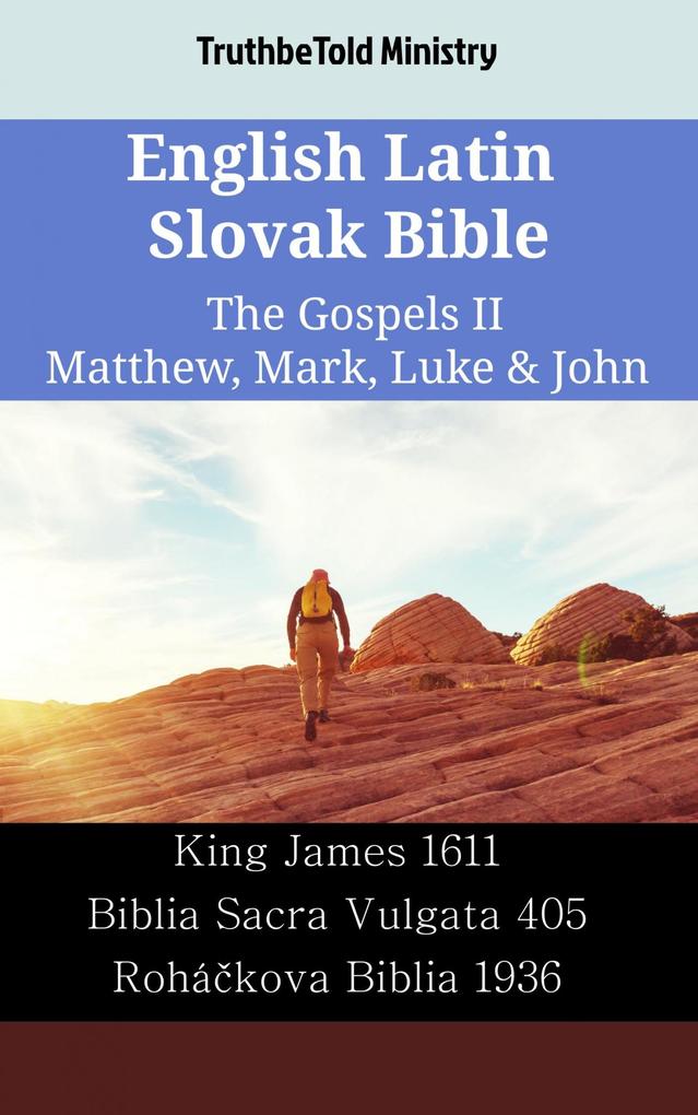 English Latin Slovak Bible - The Gospels II - Matthew Mark Luke & John