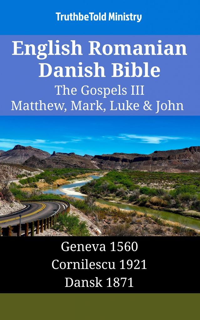 English Romanian Danish Bible - The Gospels III - Matthew Mark Luke & John