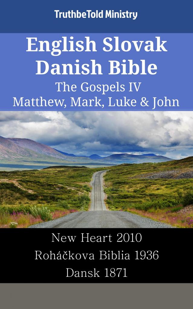 English Slovak Danish Bible - The Gospels IV - Matthew Mark Luke & John