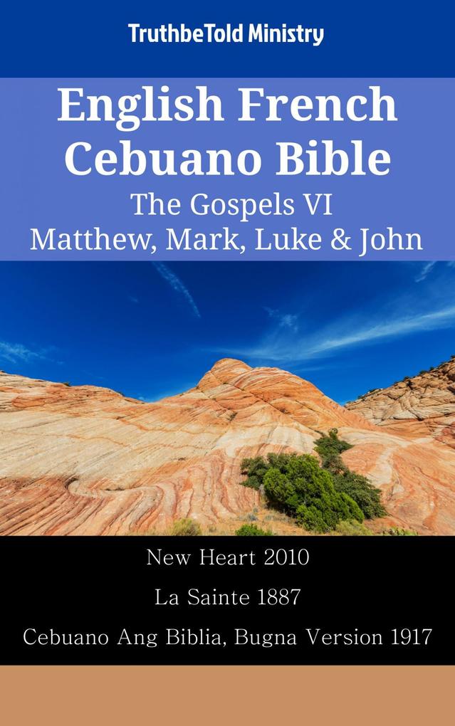 English French Cebuano Bible - The Gospels VI - Matthew Mark Luke & John
