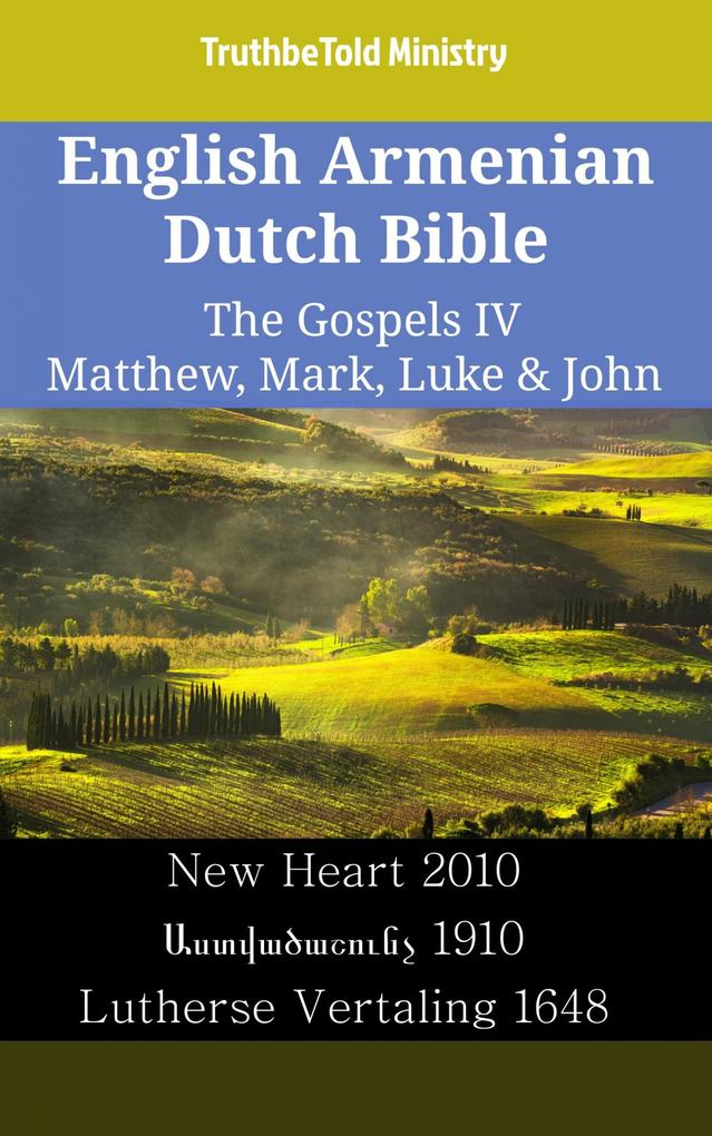 English Armenian Dutch Bible - The Gospels IV - Matthew Mark Luke & John