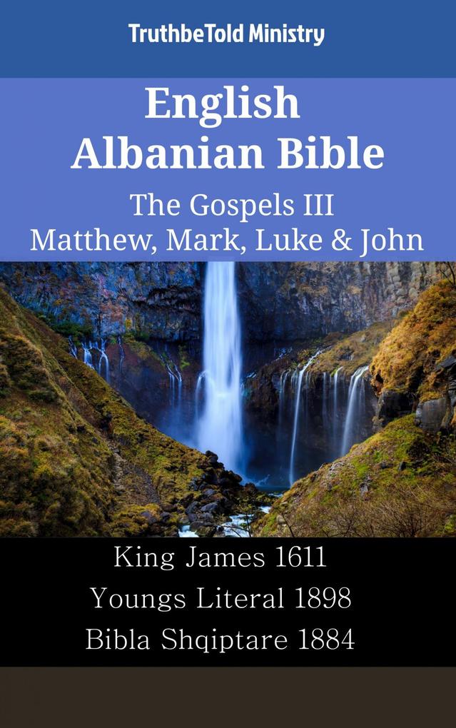 English Albanian Bible - The Gospels III - Matthew Mark Luke & John