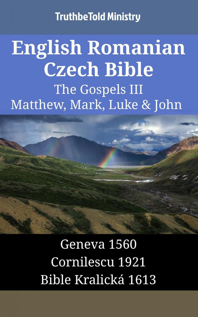 English Romanian Czech Bible - The Gospels III - Matthew Mark Luke & John