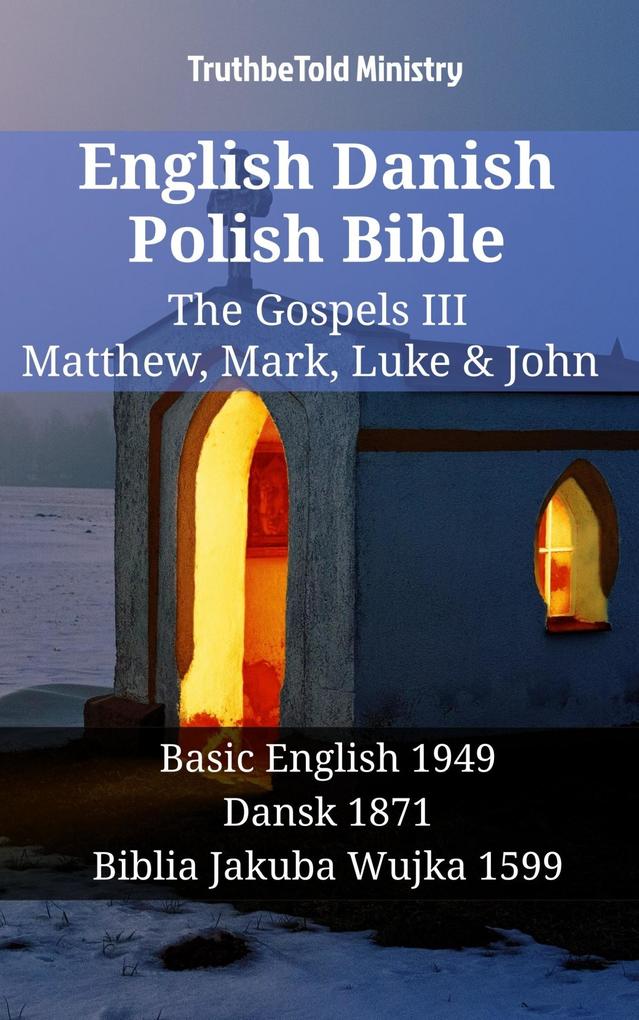English Danish Polish Bible - The Gospels III - Matthew Mark Luke & John