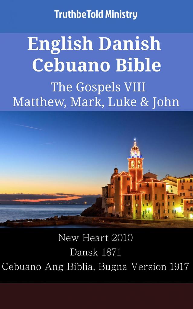 English Danish Cebuano Bible - The Gospels VIII - Matthew Mark Luke & John