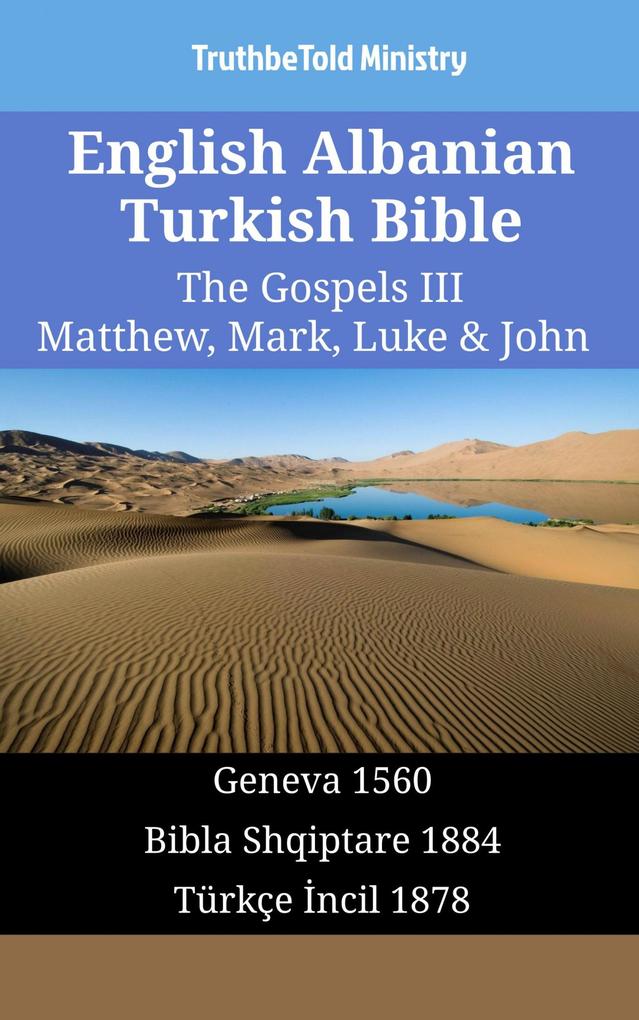 English Albanian Turkish Bible - The Gospels III - Matthew Mark Luke & John