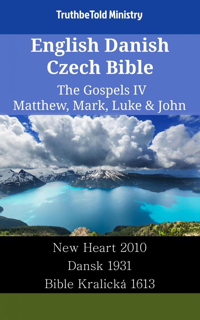 English Danish Czech Bible - The Gospels IV - Matthew Mark Luke & John