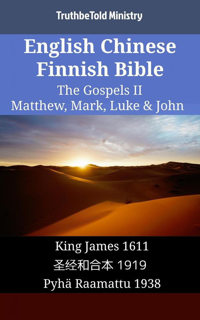 English Chinese Finnish Bible - The Gospels II - Matthew Mark Luke & John