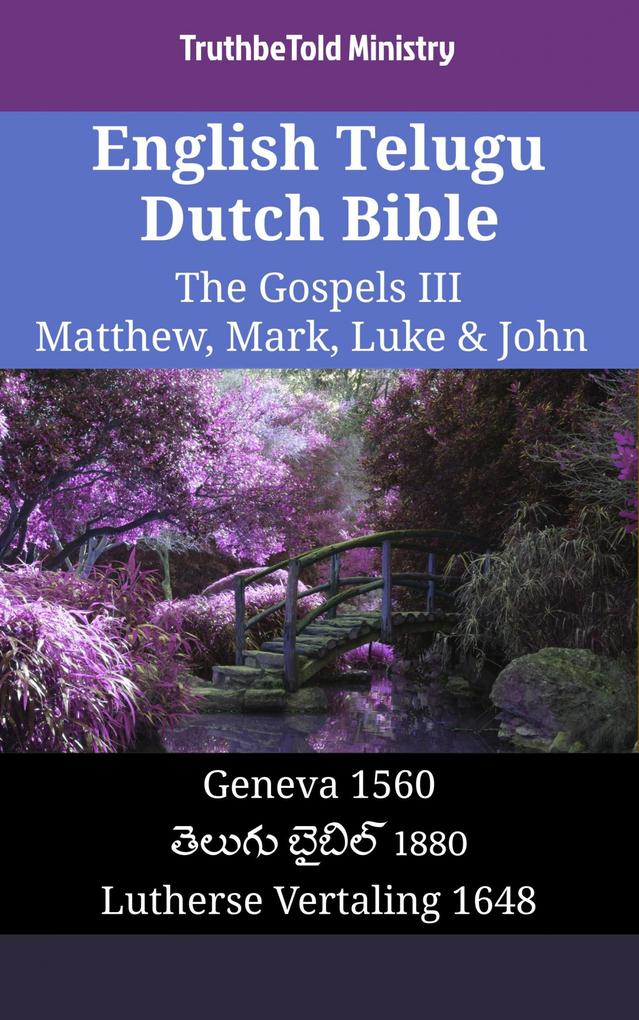 English Telugu Dutch Bible - The Gospels III - Matthew Mark Luke & John