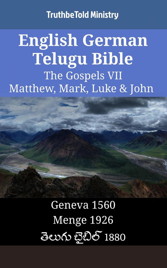 English German Telugu Bible - The Gospels VII - Matthew Mark Luke & John