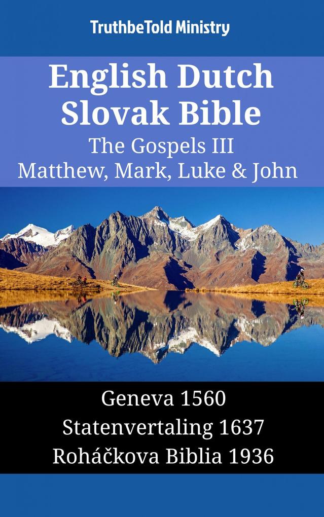 English Dutch Slovak Bible - The Gospels III - Matthew Mark Luke & John